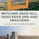 Pinterest image for a walk from Britland Edge Hill, Dead Edge End and Snailsden by The Wandering Wildflower