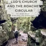 Pinterest image for a walk - Gradbach to Lud's Church and The Roaches - The Wandering Wildflower