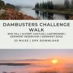Pinterest Image for Dambusters Challenge Walk - Derwent Reservoirs Skyline - The Wandering Wildflower