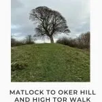 Pinterest Image for Matlock to Oker Hill and High Tor walk - The Wandering Wildflower