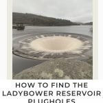 Pinterest Image for How to Find the Ladybower Reservoir Plugholes - The Wandering Wildflower