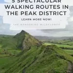 Pinterest Image for 5 Spectacular Walking Routes in the Peak District by The Wandering Wildflower