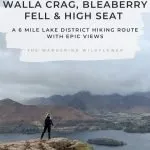 Pinterest Pin for Walla Crag Walk Route - The Wandering Wildflower